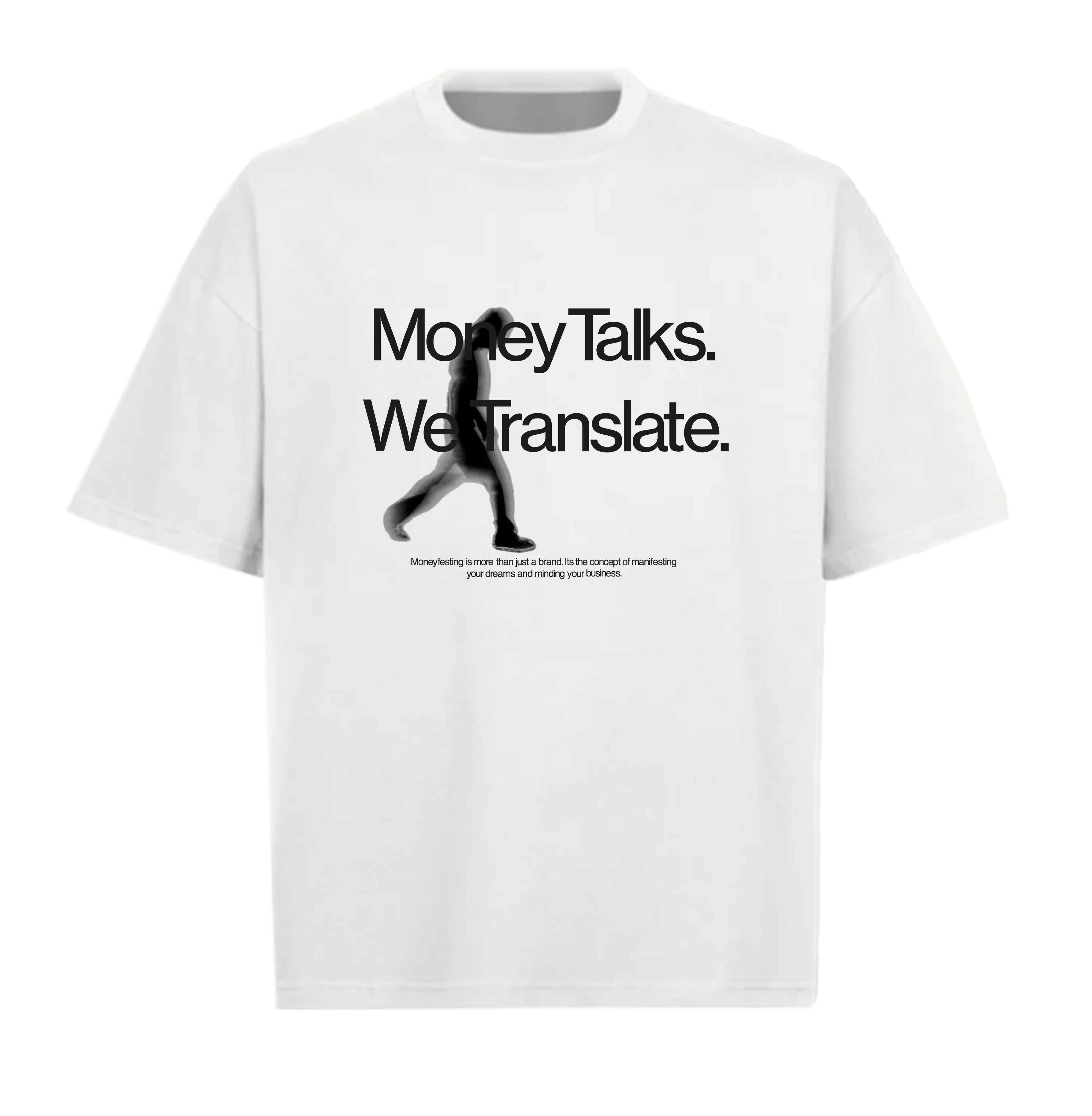 Money Talks We Translate - Tshirt